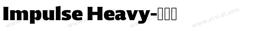 Impulse Heavy字体转换